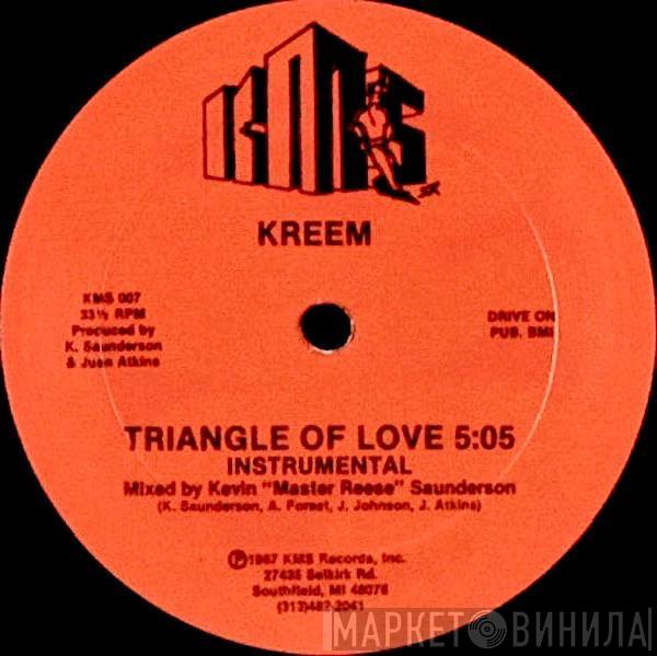  Kreem  - Triangle Of Love