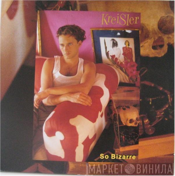 Kreisler - So Bizarre