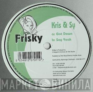  Kris & Sy  - Get Down