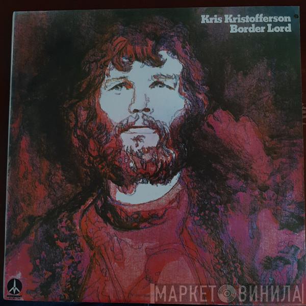  Kris Kristofferson  - Border Lord