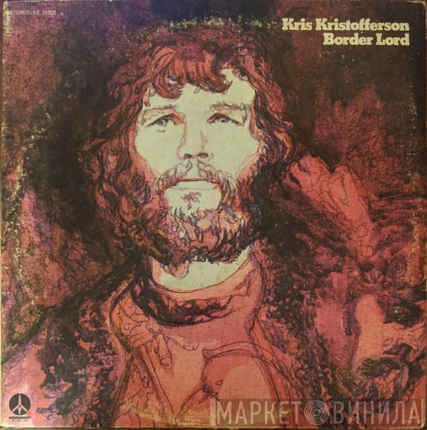  Kris Kristofferson  - Border Lord
