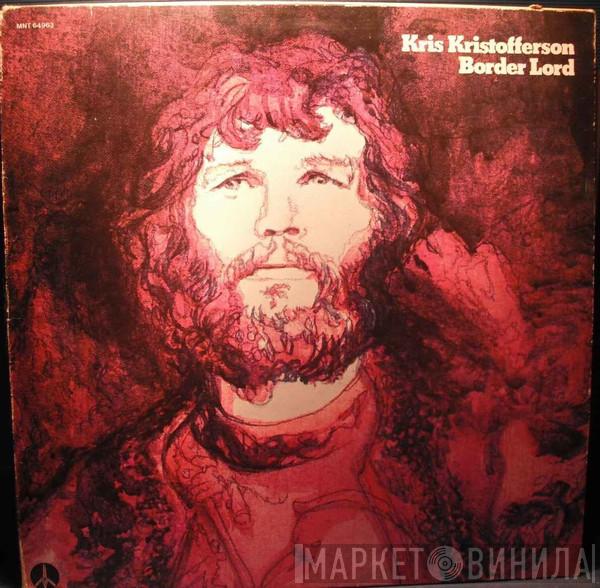  Kris Kristofferson  - Border Lord