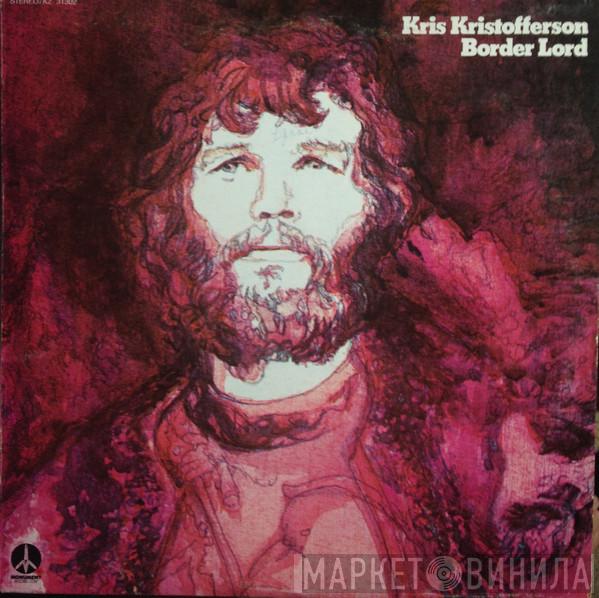  Kris Kristofferson  - Border Lord