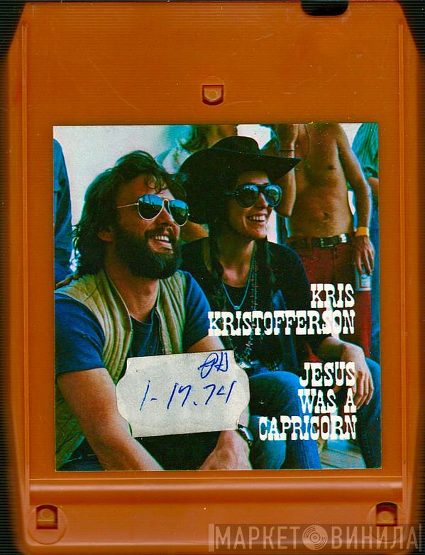  Kris Kristofferson  - Jesus Was A Capricorn