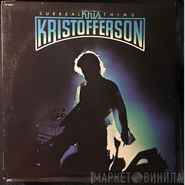  Kris Kristofferson  - Surreal Thing