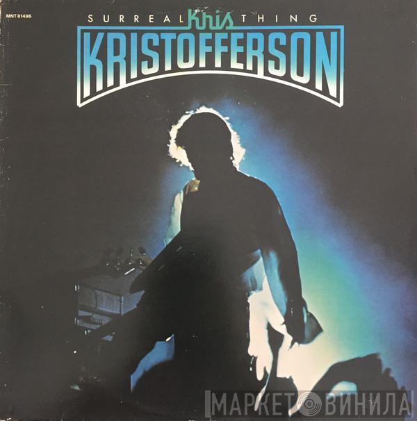  Kris Kristofferson  - Surreal Thing