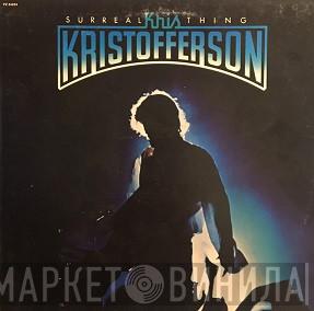  Kris Kristofferson  - Surreal Thing