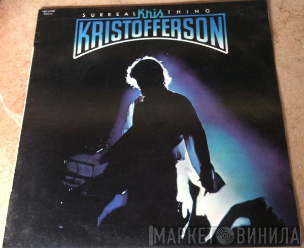  Kris Kristofferson  - Surreal Thing