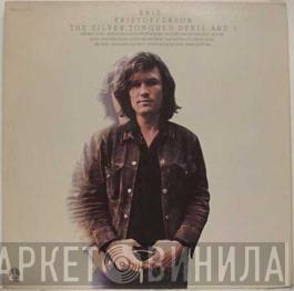 Kris Kristofferson - The Silver Tongued Devil And I