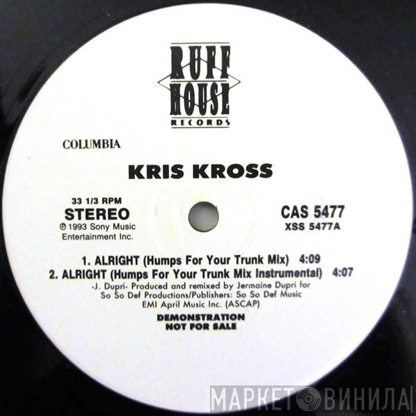 Kris Kross - Alright (Humps For Your Trunk Mix) / I'm Real