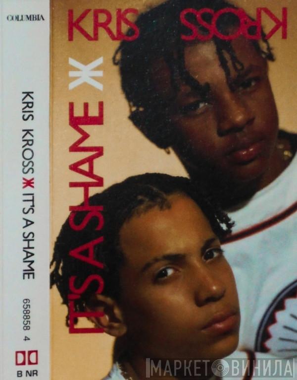  Kris Kross  - It's A Shame