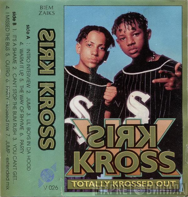  Kris Kross  - Totally Krossed Out