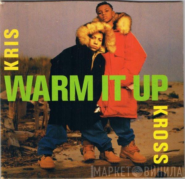  Kris Kross  - Warm It Up