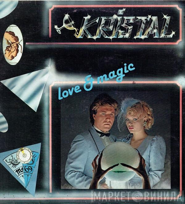  Kristal   - Love & Magic