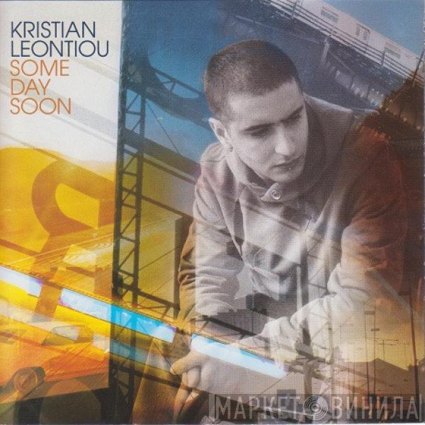  Kristian Leontiou  - Some Day Soon