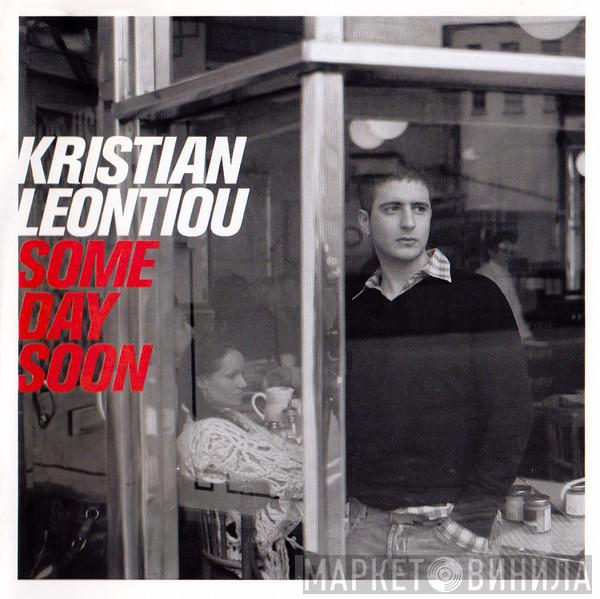 Kristian Leontiou - Some Day Soon
