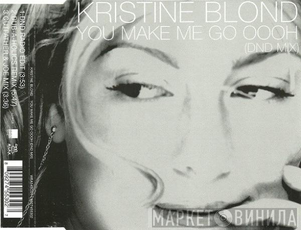 Kristine Blond - You Make Me Go Oooh (DND Mix)