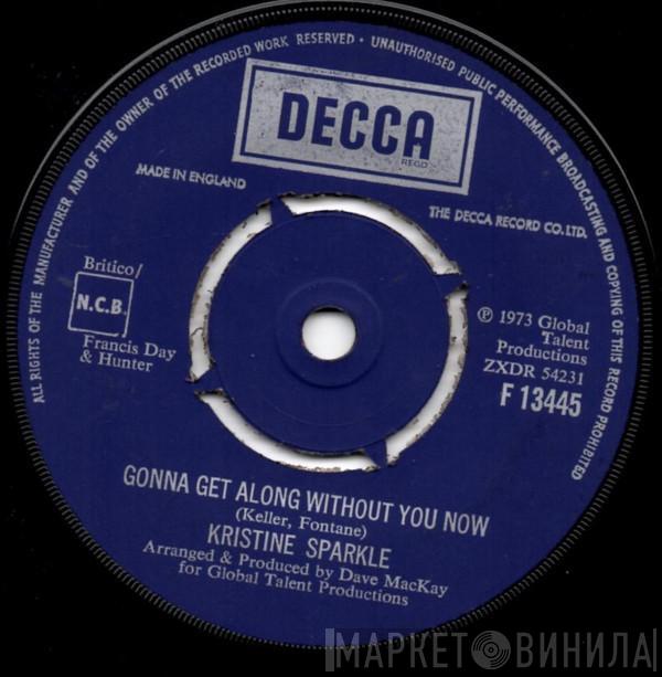 Kristine Sparkle - Gonna Get Along Without You Now