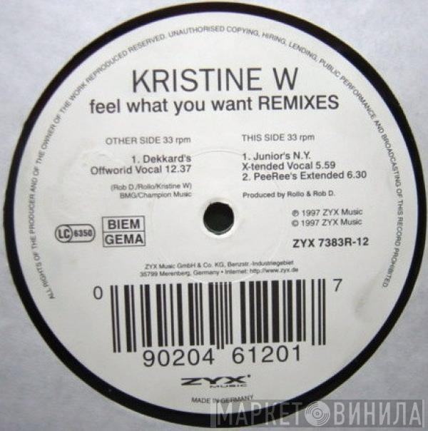  Kristine W  - Feel What You Want (Remixes)