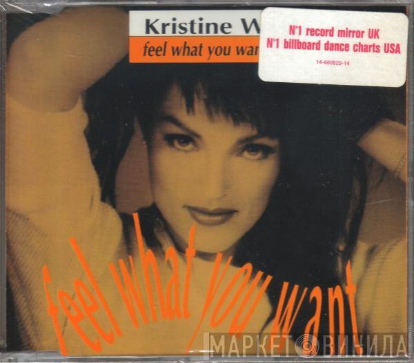  Kristine W  - Feel What You Want