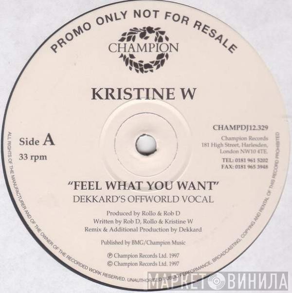  Kristine W  - Feel What You Want