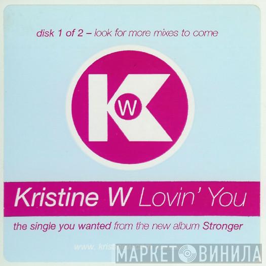 Kristine W - Lovin' You (Disk 1 Of 2)