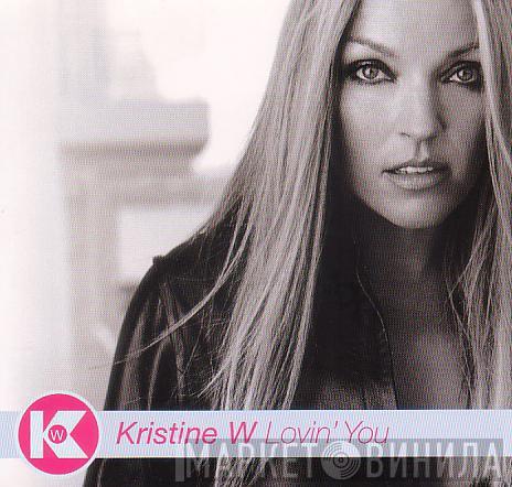  Kristine W  - Lovin' You