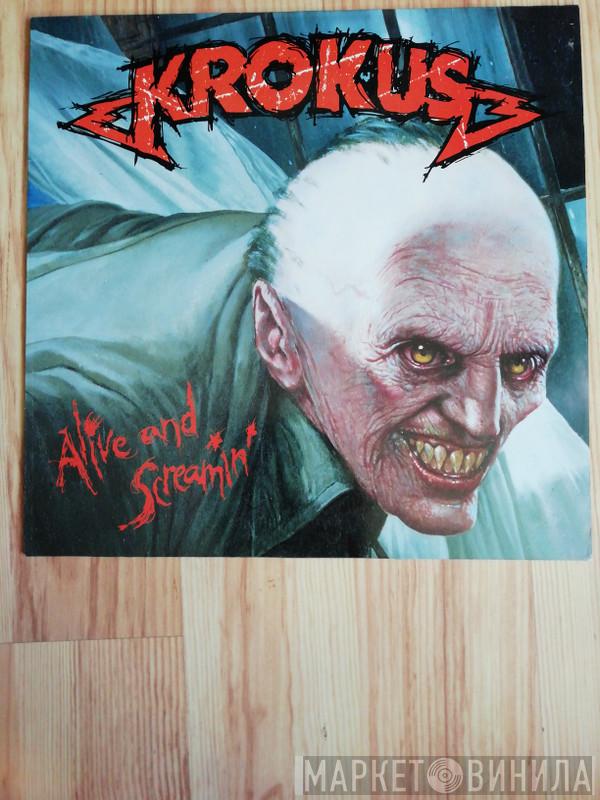Krokus - Alive And Screamin'