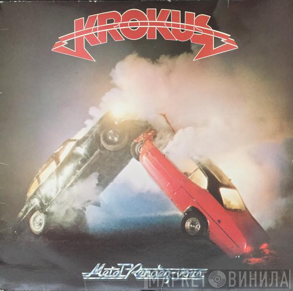  Krokus  - Metal Rendez-vous