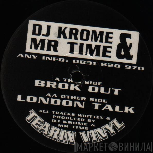 Krome & Time  - Brok Out / London Talk