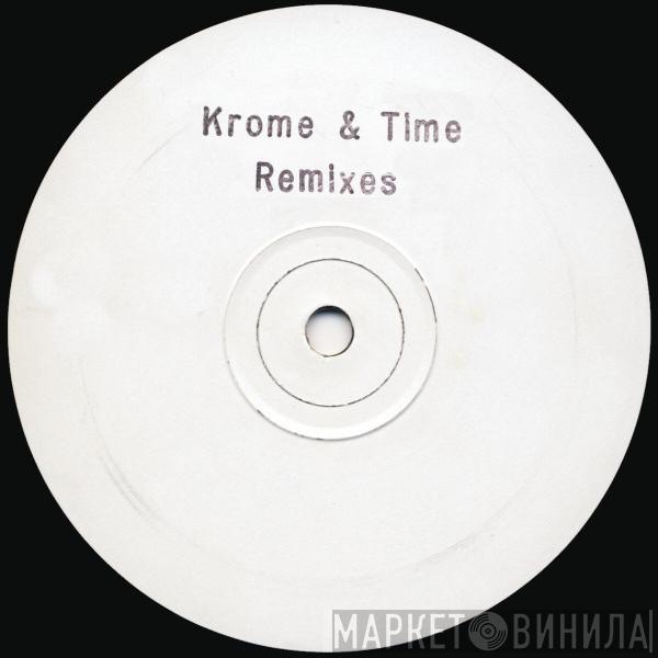 Krome & Time - Remixes