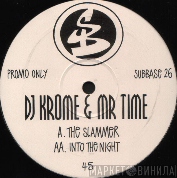 Krome & Time - The Slammer / Into The Night