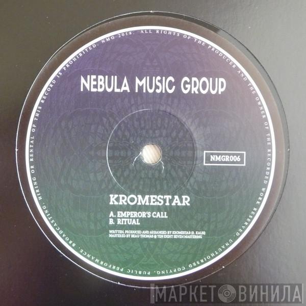 Kromestar - Emperor's Call / Ritual