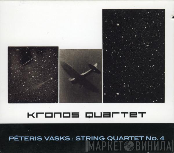 , Kronos Quartet  Pēteris Vasks  - String Quartet No. 4