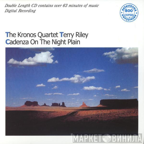 - Kronos Quartet  Terry Riley  - Cadenza On The Night Plain