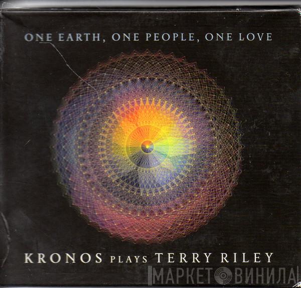 Kronos Quartet, Terry Riley - One Earth, One People, One Love: Kronos Plays Terry Riley