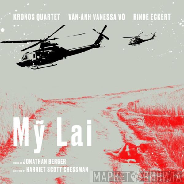 , Kronos Quartet , Van-Anh Vanessa Vo  Rinde Eckert  - Mỹ Lai