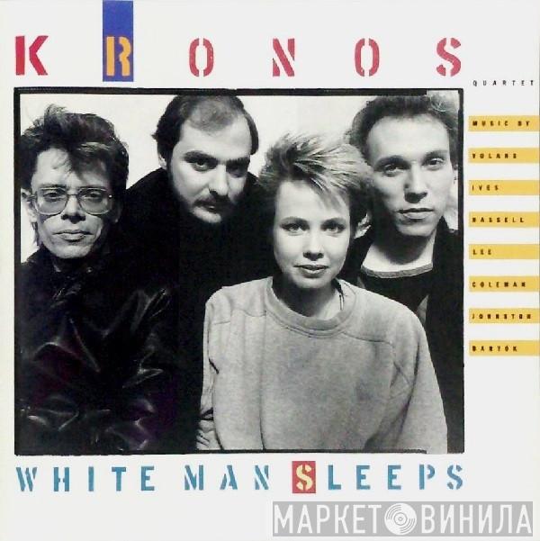  Kronos Quartet  - White Man Sleeps