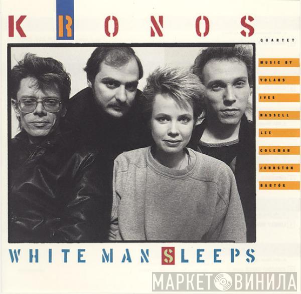  Kronos Quartet  - White Man Sleeps