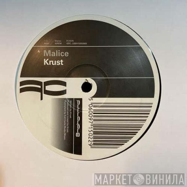  Krust  - Malice / Manipulation