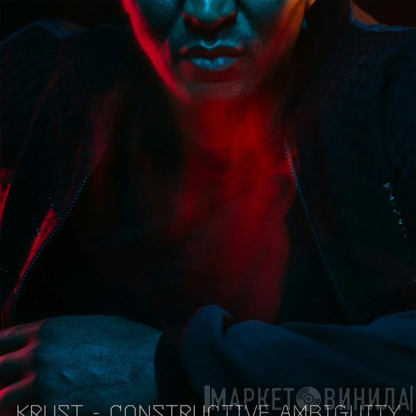  Krust  - Constructive Ambiguity