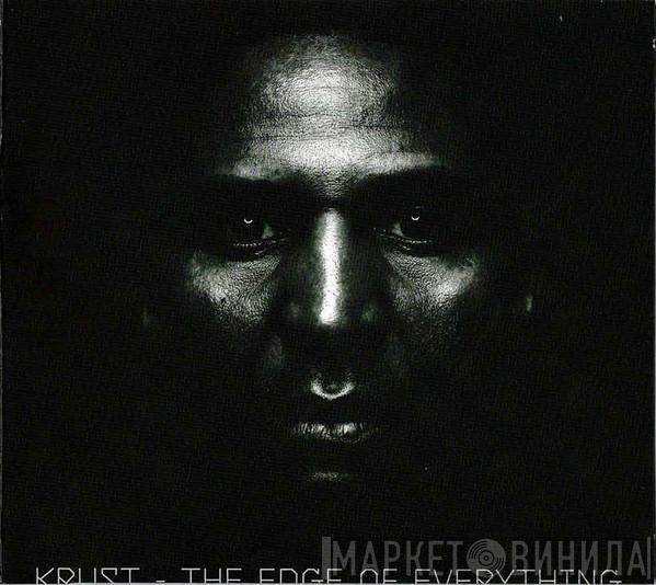  Krust  - The Edge Of Everything