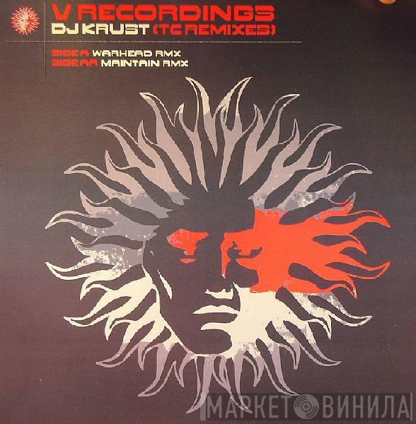 Krust - Warhead / Maintain (TC Remixes)