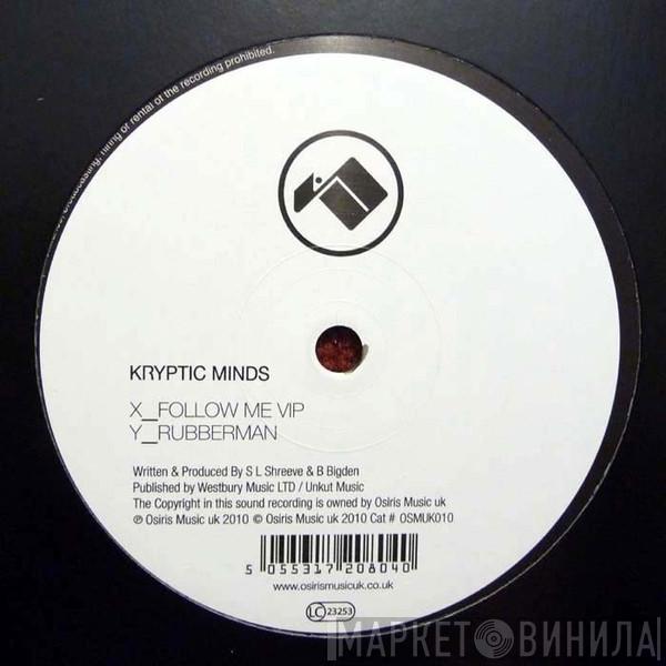 Kryptic Minds - Follow Me VIP / Rubberman