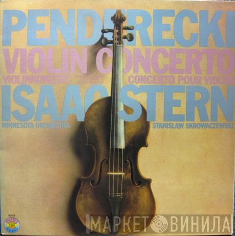 Krzysztof Penderecki, Isaac Stern, Minnesota Orchestra, Stanislaw Skrowaczewski - Violin Concerto