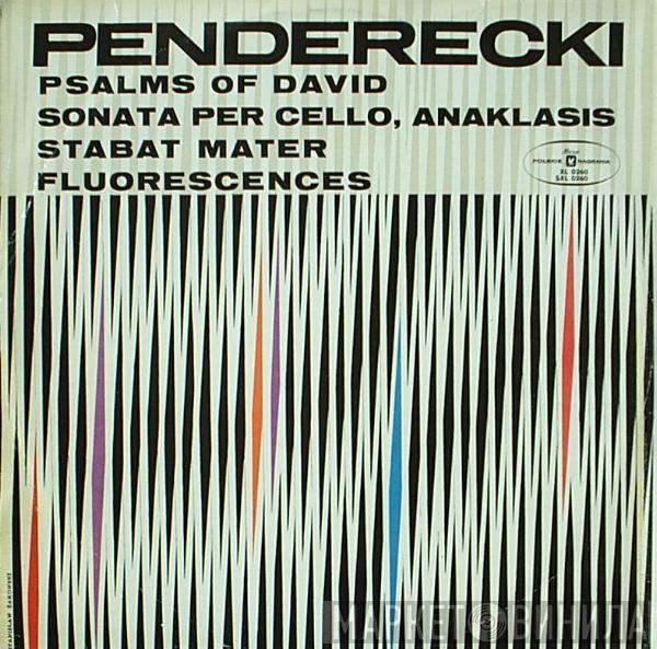 Krzysztof Penderecki - Psalms Of David / Sonata Per Cello / Anaklasis / Stabat Mater / Fluorescences