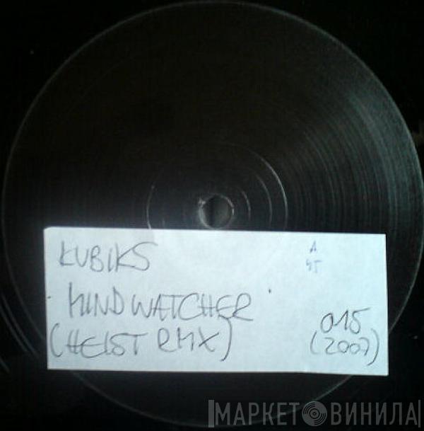  Kubiks  - Mindwatcher (Heist Remix) / No Return