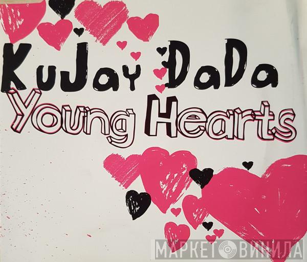Kujay Dada - Young Hearts