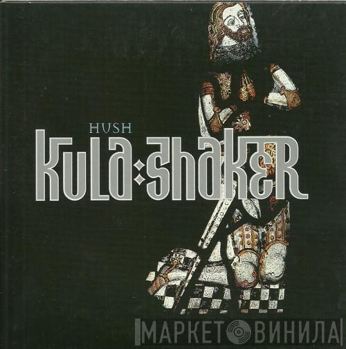  Kula Shaker  - Hush