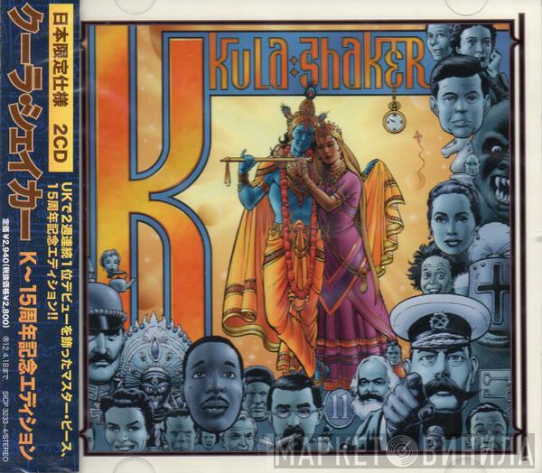  Kula Shaker  - K-15